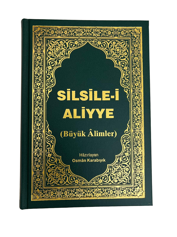 SİLSİLE-İ ALİYYE (Büyük Âlimler)