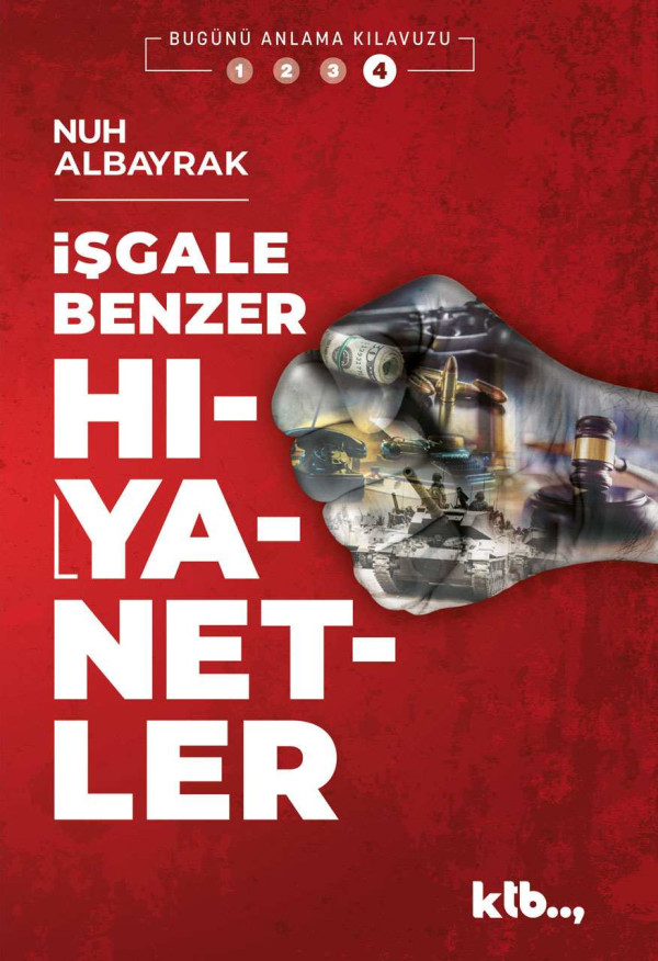 İŞGALE BENZER HIYANETLER