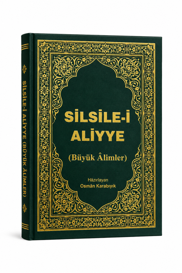 SİLSİLE-İ ALİYYE (Büyük Âlimler)