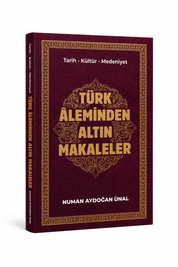 Türk Âleminden Altın Makaleler