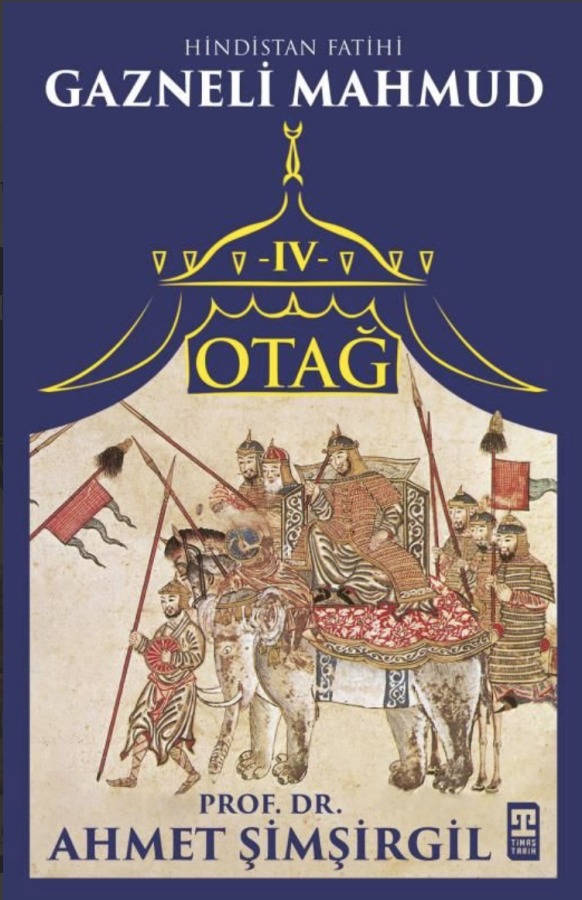 Otağ IV: Gazneli Mahmud - Ahmet Şimşirgil