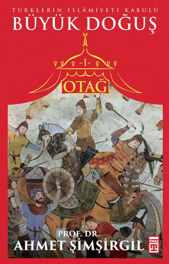 Otağ I: Büyük Doğuş - Ahmet Şimşirgil