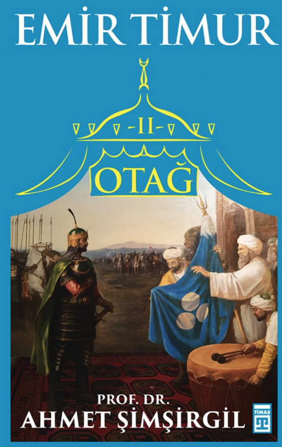 Otağ II: Emir Timur - Ahmet Şimşirgil